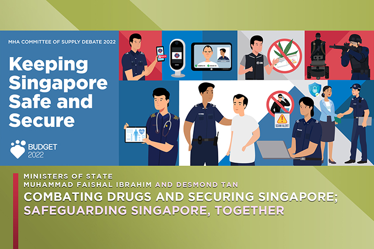 MHA COS 2022: Combating Drugs and Securing Singapore; Safeguarding Singapore, Together