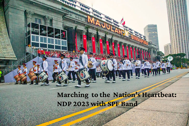 Marching to the Nation’s Heartbeat: NDP 2023 with SPF Band